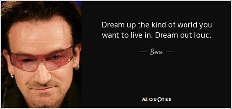 TOP 25 QUOTES BY BONO (of 134) | A-Z Quotes