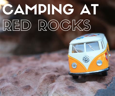 Camping at Red Rocks Las Vegas – Yellow Van Travels