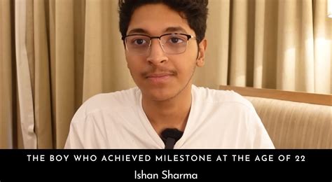 The Boy Who Achieved Milestone At The Age of 22 - Ishan Sharma