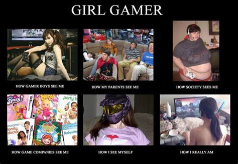 Girl Gamer | Tomboy/Nerdy | Real gamer girl, Gamer meme, Video game memes