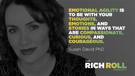 The Rich Roll Podcast - Susan David, PhD on The Power of Emotional Agility and Why Discomfort is ...