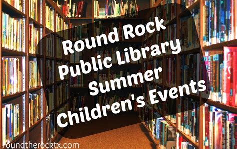 Round Rock Public Library Summer Events | FREE Events