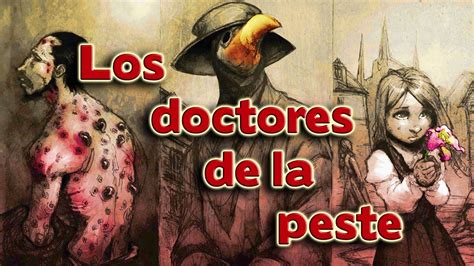 Los doctores de la Peste - YouTube