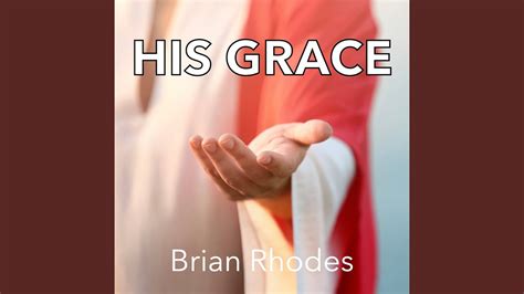 His Grace - YouTube