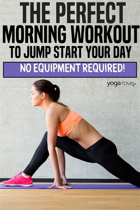 The Perfect Morning Workout Routine to Jumpstart Your Day (No Equipment Required!) - Yoga Rove