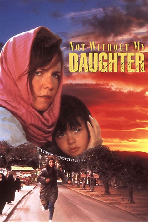 Not Without My Daughter - Movie Reviews and Movie Ratings - TV Guide