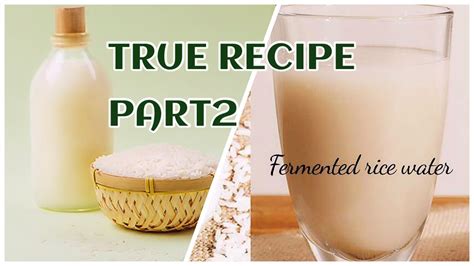 TRUE RECIPE OF RICE WATER part2 (Common technique - YouTube