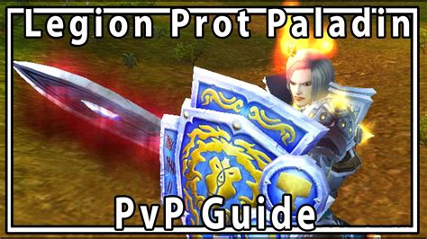 Legion Prot Paladin Guide Talents / Rotation WoW PvP - YouTube