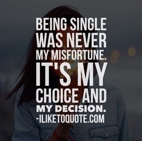 Quote 24 | Single women quotes, Happy quotes inspirational, Choices quotes