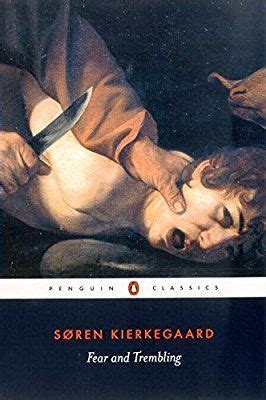 Fear and Trembling (Penguin Classics): Soren Kierkegaard, Alastair Hannay, Johannes de Silentio ...