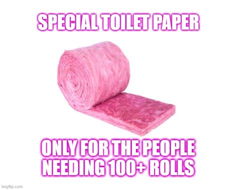 Image tagged in it's pink for tp hoarders - Imgflip