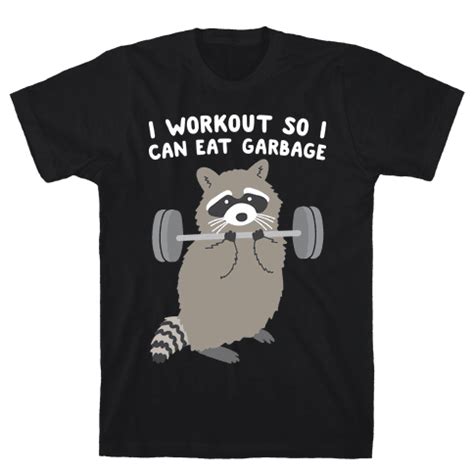 I Workout So I Can Eat Garbage Raccoon Racerback Tank Tops | LookHUMAN | Raccoon shirt, Raccoon ...