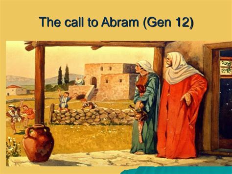 PPT - The call to Abram (Gen 12) PowerPoint Presentation, free download ...