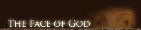 The Face of God - Book available from Ignatius Press