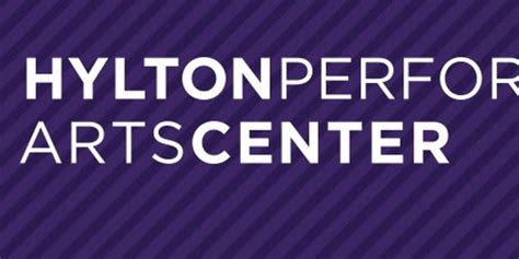 Hylton Performing Arts Center Announces 2021-2022 Season