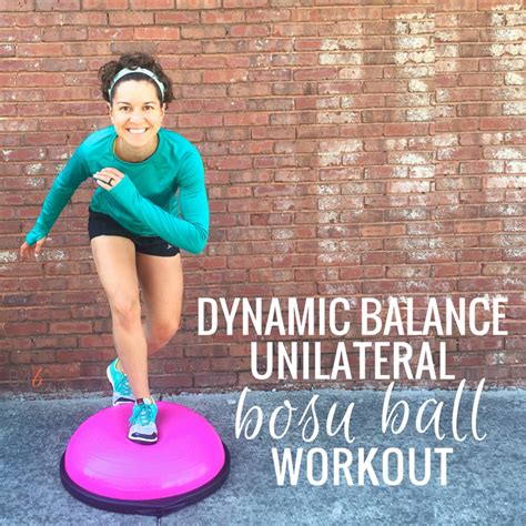 Bosu Ball Exercises to Enhance Dynamic Balance + Workout | Ball exercises, Bosu ball, Workout