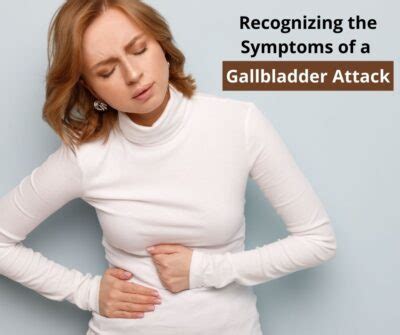 Recognizing the Symptoms of a Gallbladder Attack