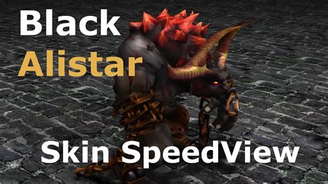 Black Alistar Skin SpeedView | League Of Legends Skin - YouTube