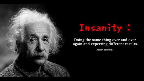 [image] What is Einstein's Insanity? : r/GetMotivated