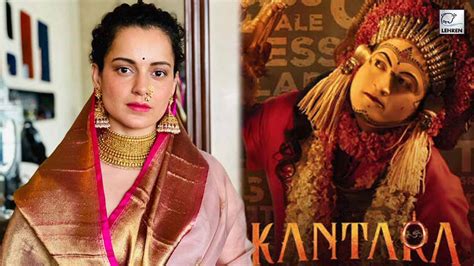 Kangana Ranaut Says THIS About Kannada Movie 'Kantara'