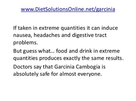 Garcinia Cambogia Side Effects - WARNING - See The Details Here