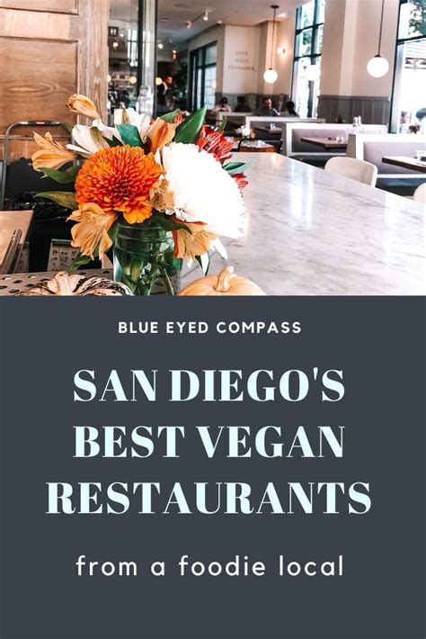 Best Vegan Restaurants in San Diego | Best vegan restaurants, Vegan ...