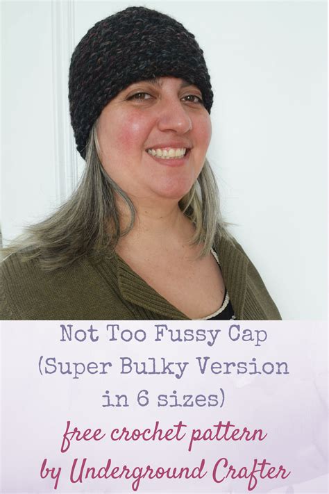 Free crochet pattern: Not Too Fussy Cap (Super Bulky Version in 6 sizes ...