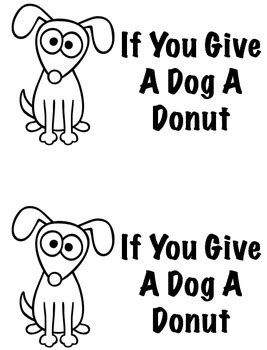 If You Give A Dog A Donut Literacy Center Book by Kearson's Classroom