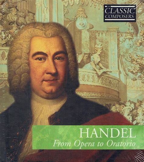 Handel* - From Opera To Oratorio (2006, Hardcover Case, CD) | Discogs