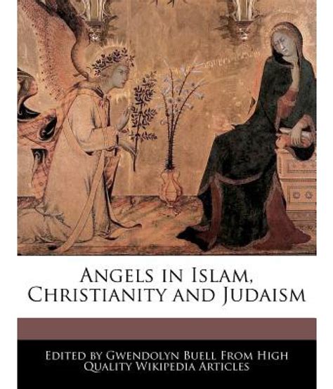 Angels in Islam, Christianity and Judaism: Buy Angels in Islam, Christianity and Judaism Online ...