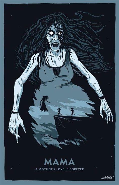 Horror Movie Poster Art : Mama 2013 by Matt Talbot | Horror movie art, Horror movies, Horror ...