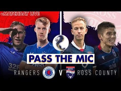 RANGERS v ROSS COUNTY | Matchday Live with #PTM - YouTube