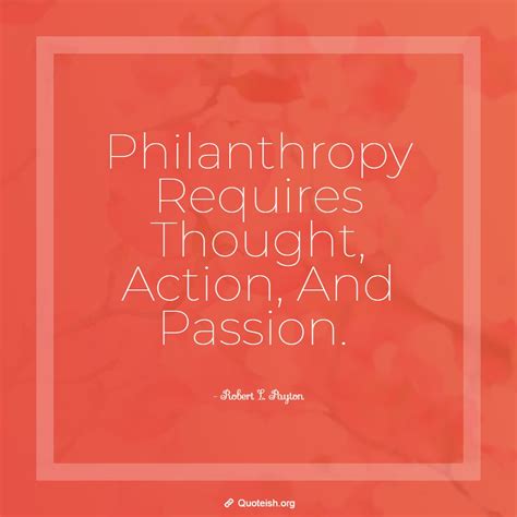 33 Philanthropy Quotes - QUOTEISH