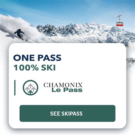 MONT-BLANC Natural Resort | Chamonix Ski Pass & French Alps Ski Pass