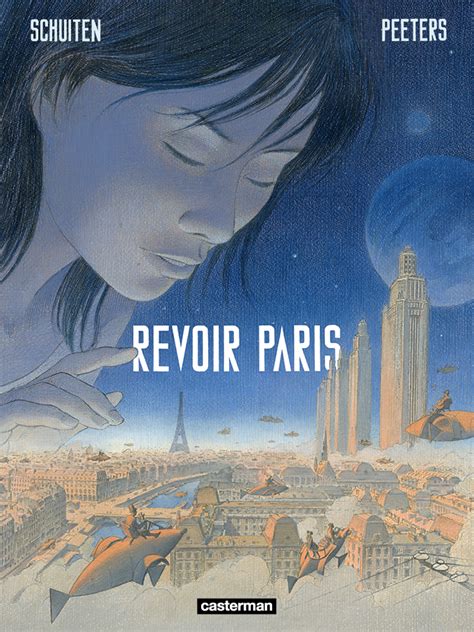 Revoir Paris | François Schuiten & Benoît Peeter