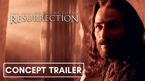 THE PASSION OF THE CHRIST: RESURRECTION (2025) | Concept Trailer [HD] - YouTube