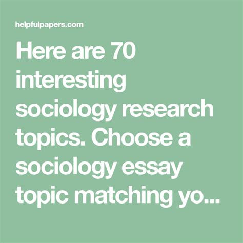 Here are 70 interesting sociology research topics. Choose a sociology essay topic matching your ...