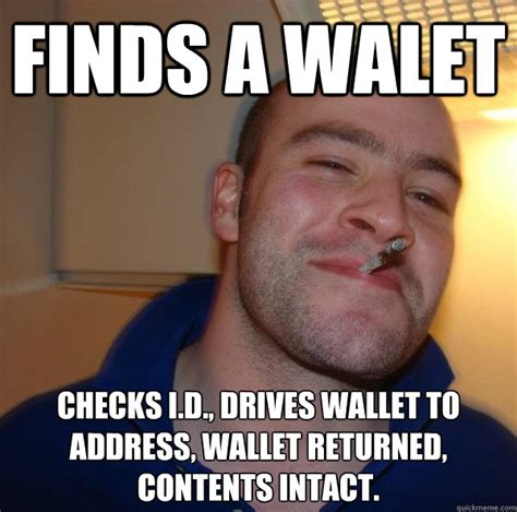 Finds a walet Checks I.D., drives wallet to address, wallet returned ...