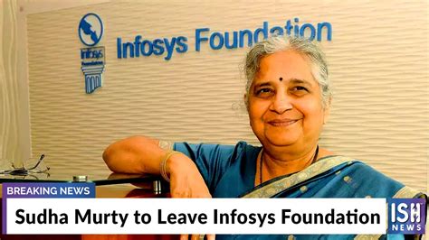 Sudha Murty to Leave Infosys Foundation - YouTube