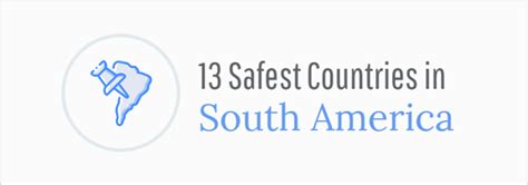 13 Safest Countries in South America