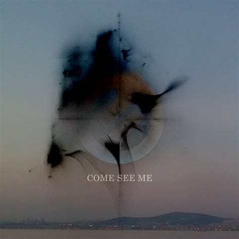 she (1) – Come See Me Lyrics | Genius Lyrics