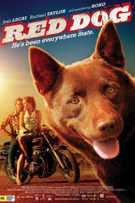 PG Based on the legendary true story of the Red Dog who united a ...