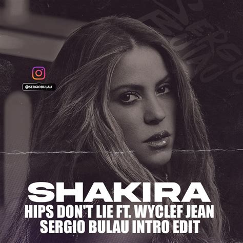 Shakira - Hips Don't Lie ft. Wyclef Jean Sergio Bulau Intro Edit 2020 by Sergio Bulau | Free ...