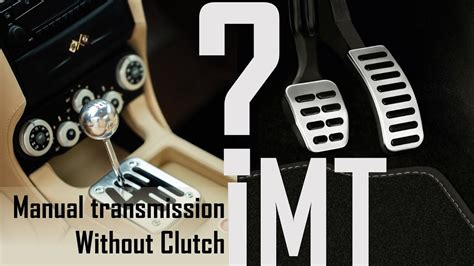 iMT | Manual transmission without clutch | How intelligent manual transmission works ? IMT V/s ...