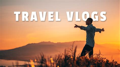 YouTube Success 2023: Create Exciting and Authentic Travel Vlogs – A ...