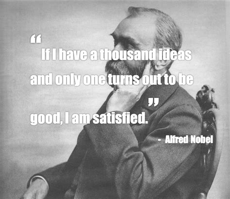 From Alfred Nobel Quotes. QuotesGram