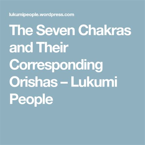 The Seven Chakras and Their Corresponding Orishas – Lukumi People Seven Chakras, Body Organs ...