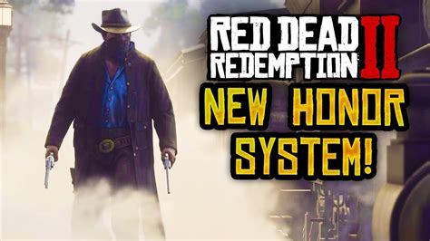 Red Dead Redemption 2 - NEW RDR2 HONOR SYSTEM INFORMATION! NEW RDR2 LEAKED GAMEPLAY FEATURE ...