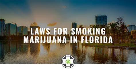 Laws for Smoking Medical Marijuana in Florida - Dr. Green Relief Blog