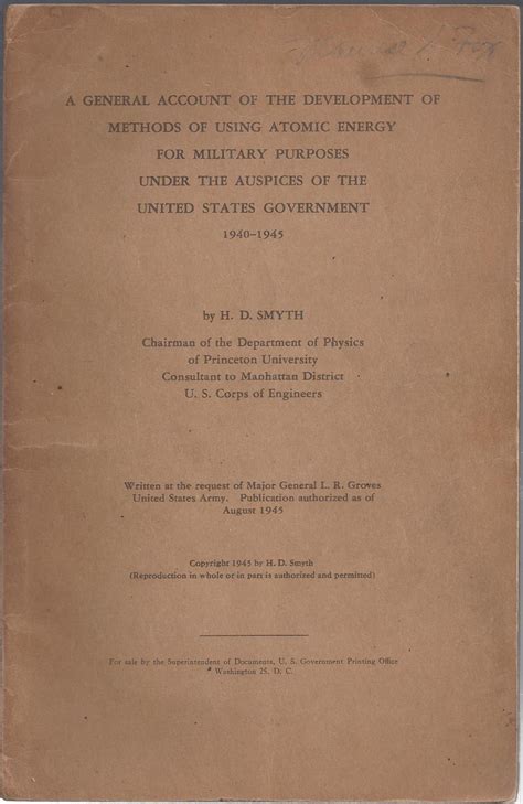 A General Account of the Development of Methods of Using Atomic Energy for Military Purposes ...